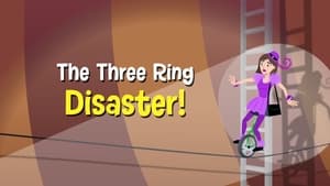 The Three Ring Disaster!