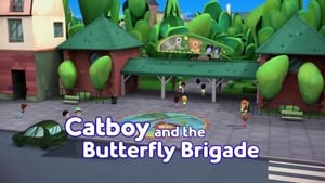 Catboy and the Butterfly Brigade