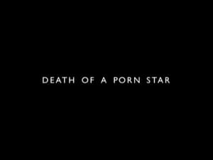 Death of a Porn Star