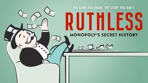 Ruthless: Monopoly's Secret History