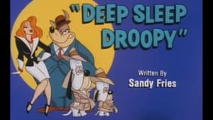 Deep Sleep Droopy