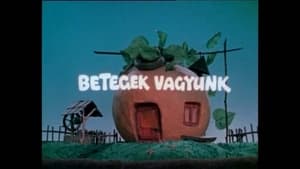 Betegek vagyunk