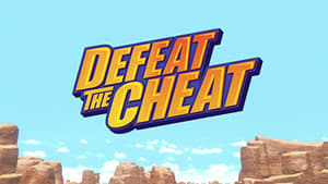 Defeat the Cheat