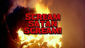 Scream Satan Scream!