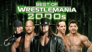 Best of WrestleMania in the 2000s