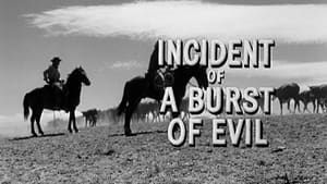 Incident of a Burst of Evil