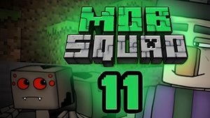 MOB Squad: Episode 11