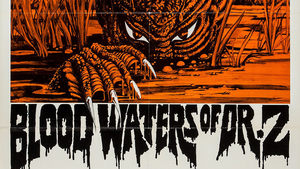 Blood Waters of Dr. Z