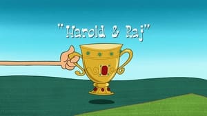 Harold & Raj