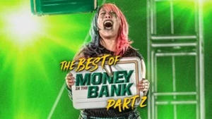 Best of Money in the Bank: Part 2