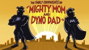 Mighty Mom and Dyno Dad