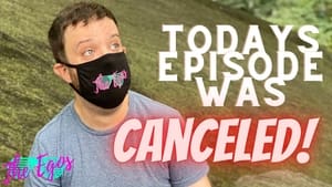 Today's Episode Was Canceled