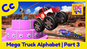 Mega Truck Alphabet Part 3 - Learn About the Letter C