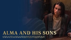 Alma Counsels His Sons