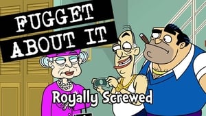 Royally Screwed