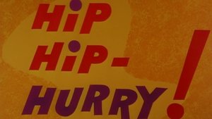 Hip Hip- Hurry!