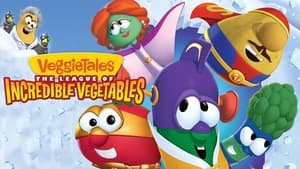 The League of Incredible Vegetables