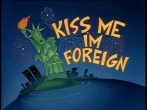 Kiss Me, I'm Foreign