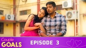 Couple Goals: Love and Dreams - EP 3