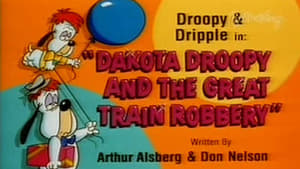 Dakota Droopy and the Great Train Robbery