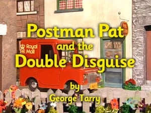 Postman Pat and the Double Disguise