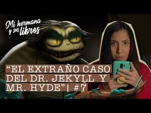 "El extraño caso del Dr. Jekyll y Mr. Hyde" y nuestros lados oscuros