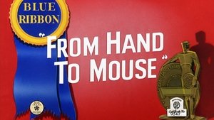 From Hand to Mouse
