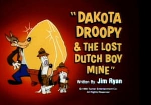 Dakota Droopy & the Lost Dutch Boy Mine