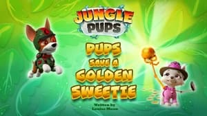 Jungle Pups: Pups Save a Golden Sweetie