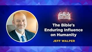 The Bible's Enduring Influence on Humanity