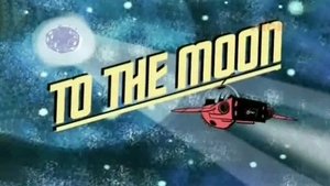 To the Moon