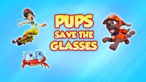 Pups Save the Glasses