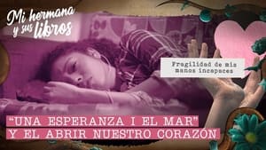 "Una esperanza i el mar" y el abrir nuestro corazón