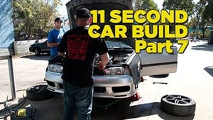 11 Second Car Build: Part 7