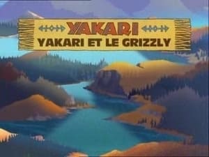 Yakari and the Grizzly