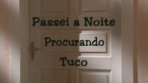 Passei a Noite Procurando Tuco