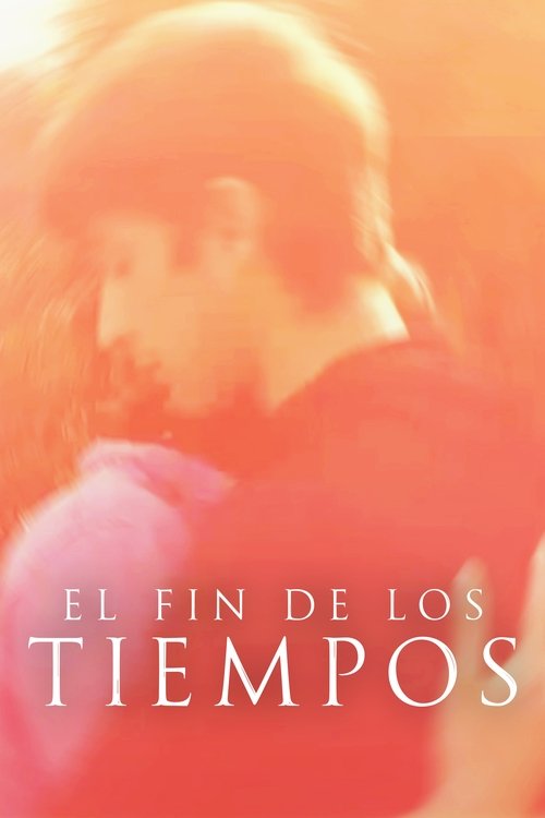 El Fin De Los Tiempos