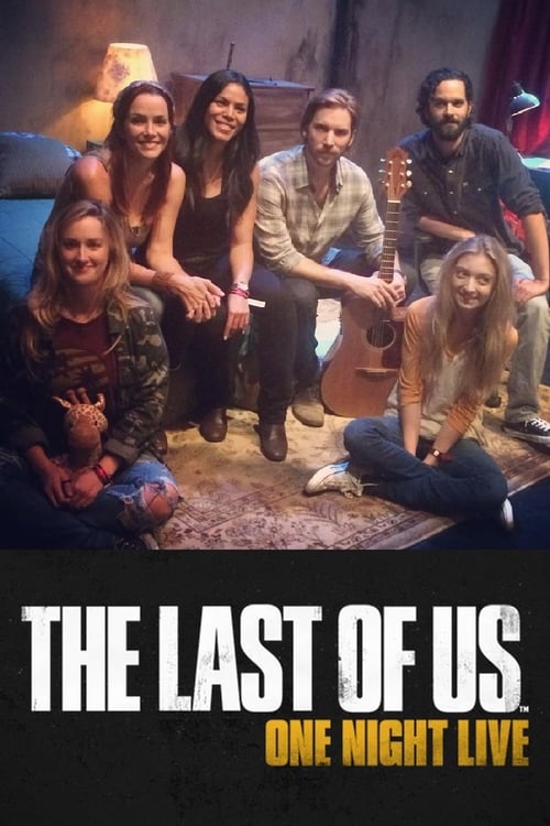 The Last of Us: One Night Live