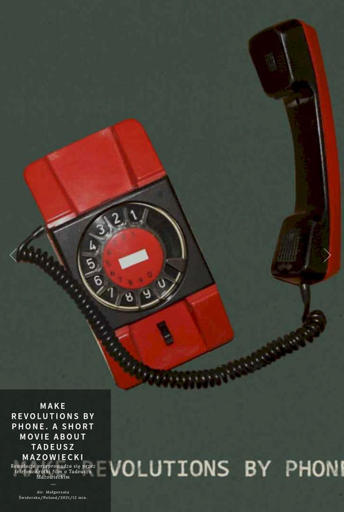 Make Revolutions by Phone. A Short Movie about Tadeusz Mazowiecki