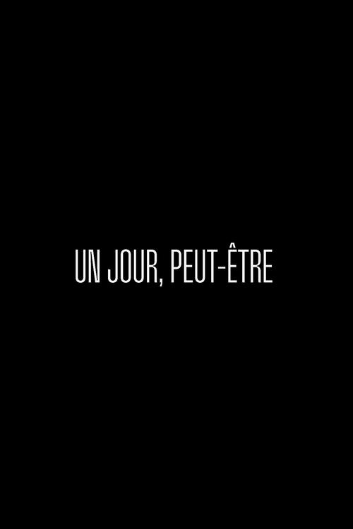 Un jour peut-être