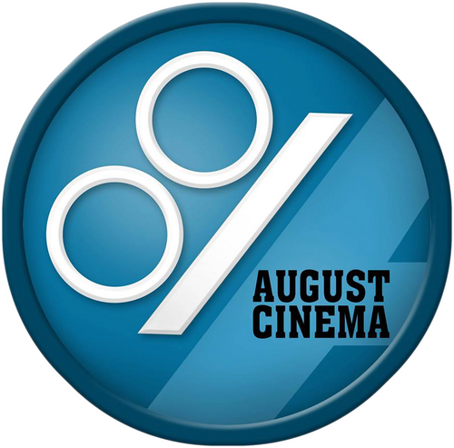 August Cinema