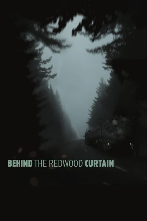 Behind the Redwood Curtain