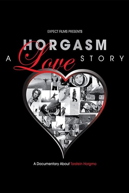 Horgasm: A Love Story