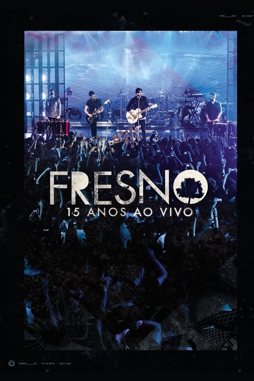 Fresno: 15 Anos - ao Vivo