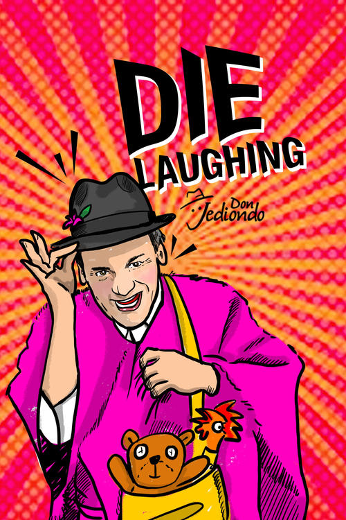 Don Jediondo: Die Laughing