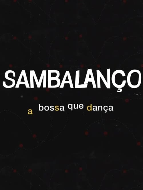 Sambalanço - A Bossa Que Dança