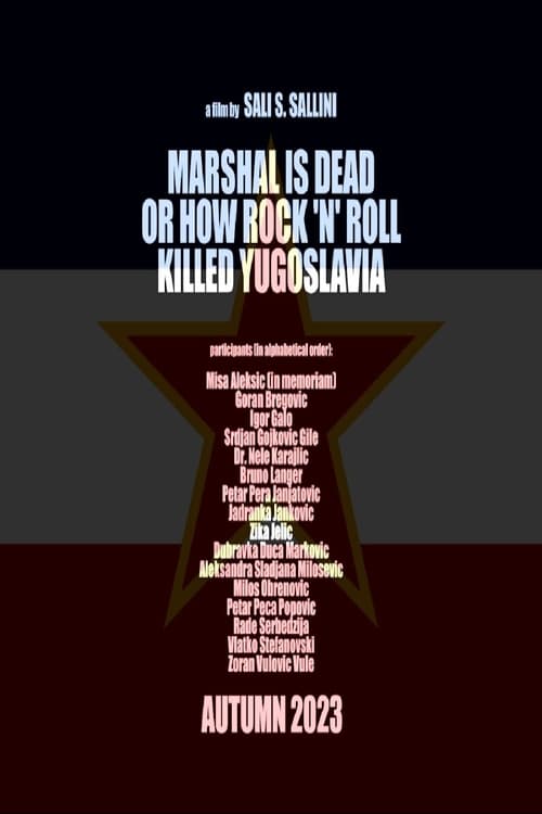 Marshal Is Dead or How Rock 'n' Roll Killed Yugoslavia