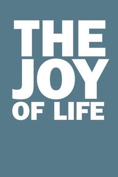 The Joy of Life