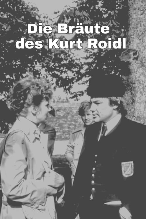 Die Bräute des Kurt Roidl