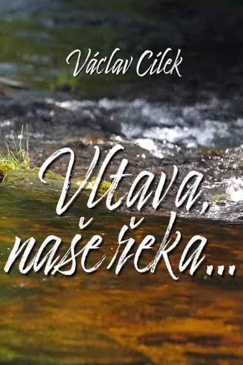 Vltava, naše řeka